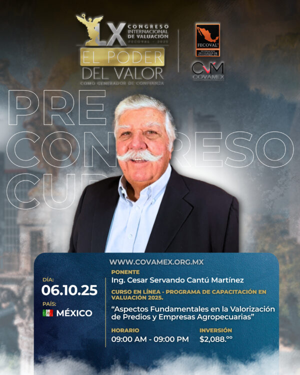 Curso Cesar Cantú “Aspectos Fundamentales en la Valorización de Predios y Empresas Agropecuarias”